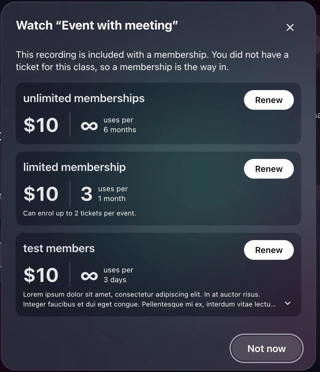 The access dialog: the memberships on sale that unlock the recording, each with a Buy or Renew button, and Not now.