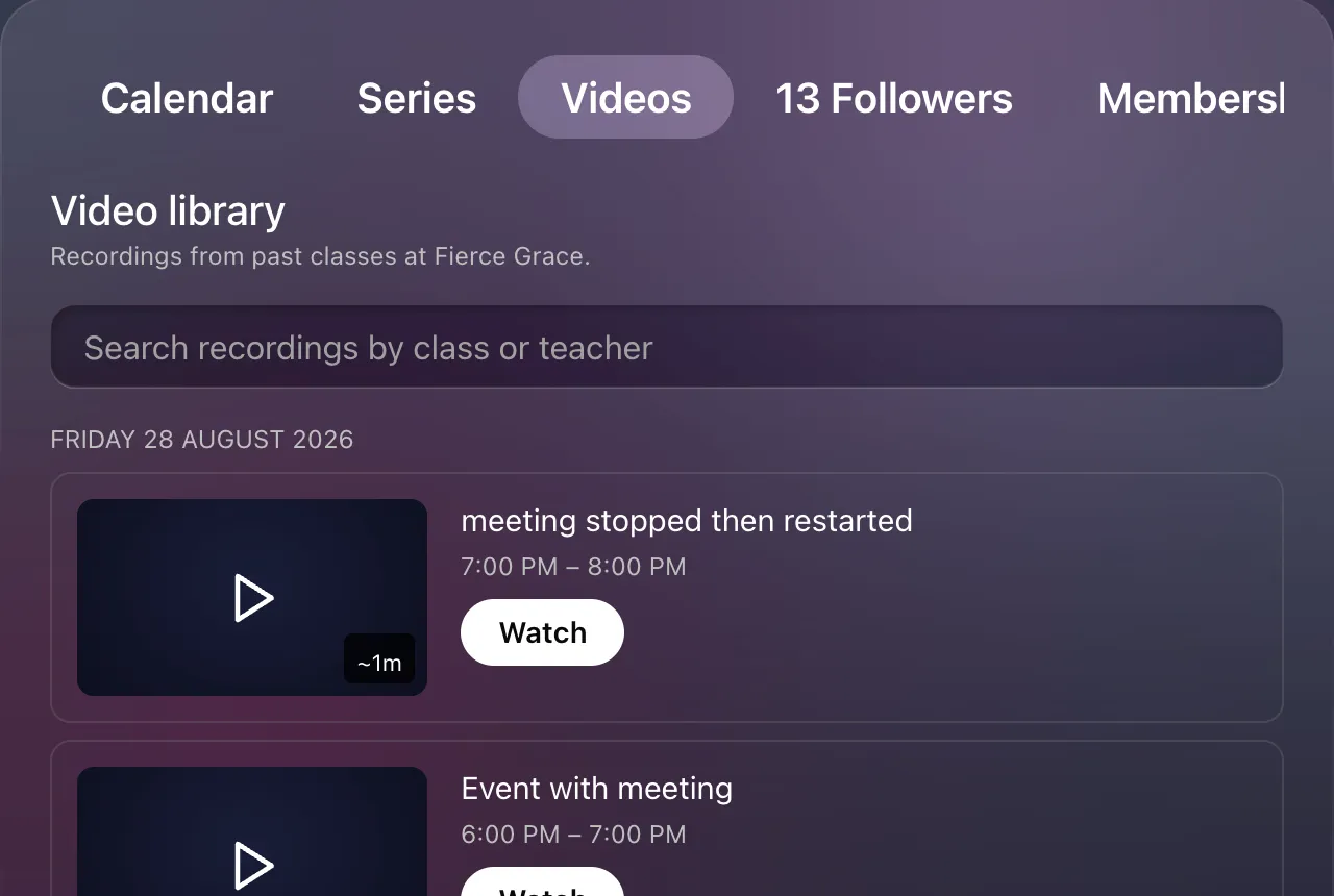 The Videos tab on an organization page: a search box and recordings grouped by day, each with a poster, class name, time and a Watch button.