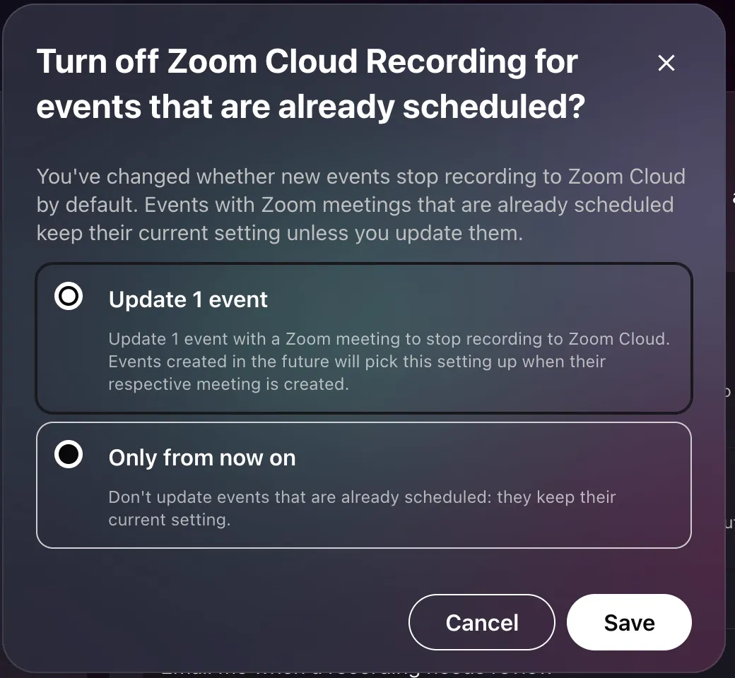 The prompt shown when the default changes while scheduled events already have a meeting: Update 1 event, or Only from now on, with Cancel and Save.