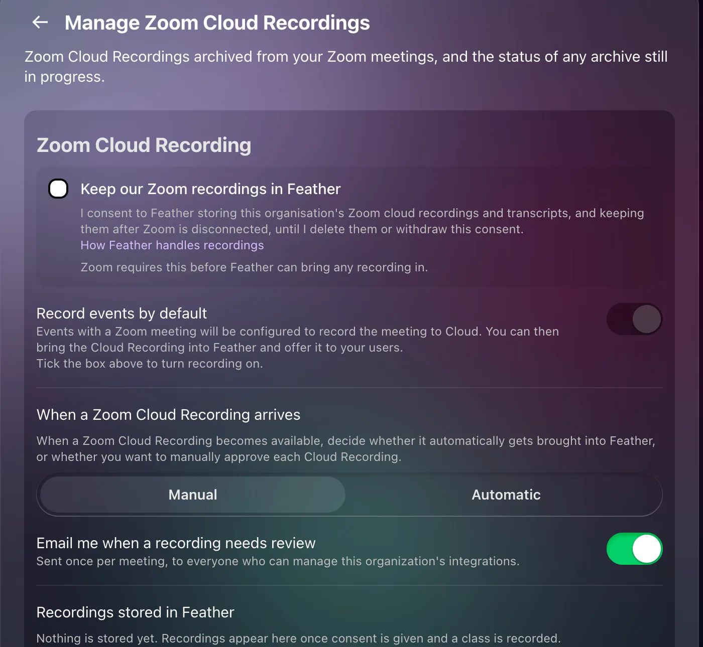 The Zoom Cloud Recording settings panel: the Keep our Zoom recordings in Feather consent box, Record events by default (locked until consent is given), Manual or Automatic when a recording arrives, the review email switch, and Recordings stored in Feather.